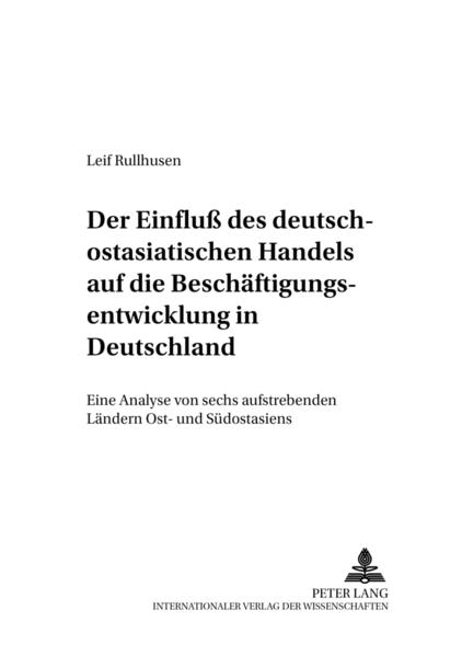 Der Einfluß des deutsch-ostasiatischen Handels auf die Beschäftigungsentwicklung in Deutschland