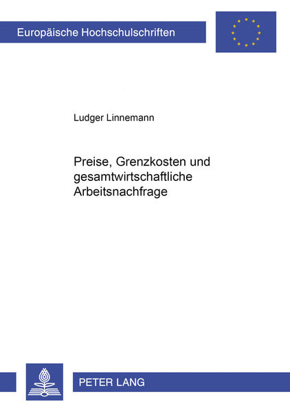 Preise, Grenzkosten und gesamtwirtschaftliche Arbeitsnachfrage