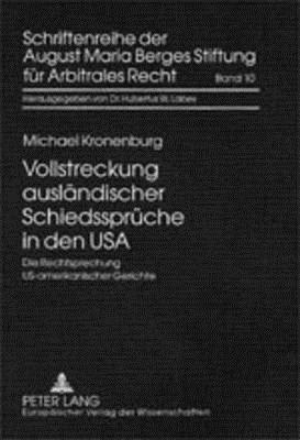 Vollstreckung ausländischer Schiedssprüche in den USA