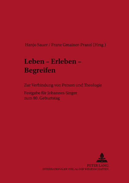 Leben – Erleben – Begreifen