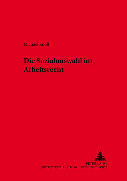 Die Sozialauswahl im Arbeitsrecht