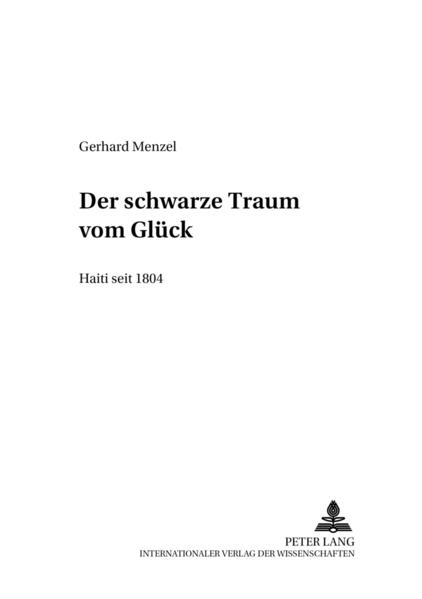 Der schwarze Traum vom Glück - Haiti seit 1804