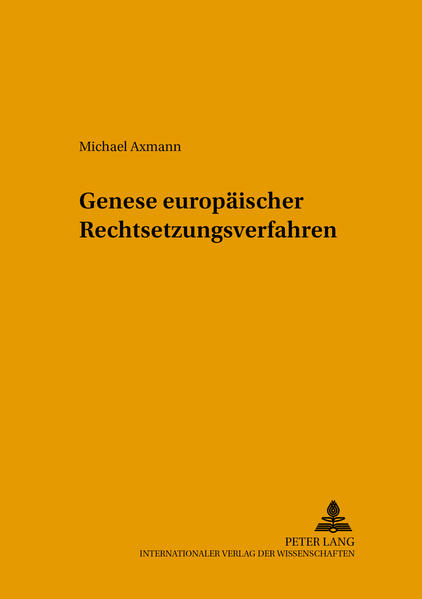 Genese europäischer Rechtsetzungsverfahren