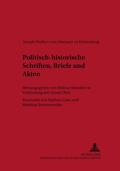 Politisch-historische Schriften, Briefe und Akten