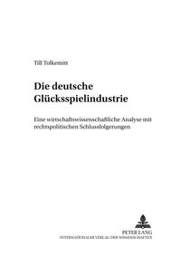 Die deutsche Glücksspielindustrie