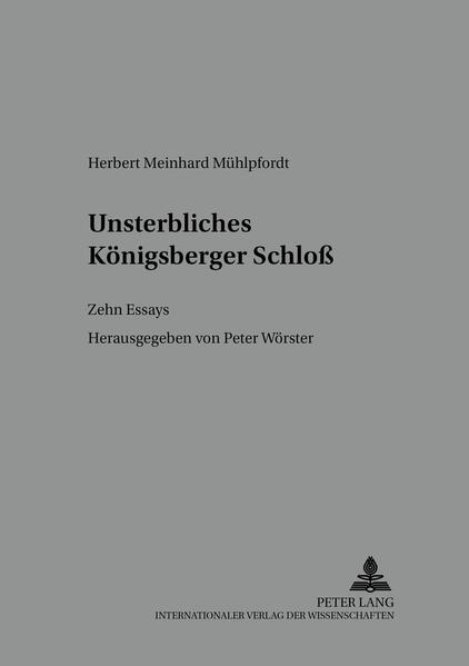 Unsterbliches Königsberger Schloß