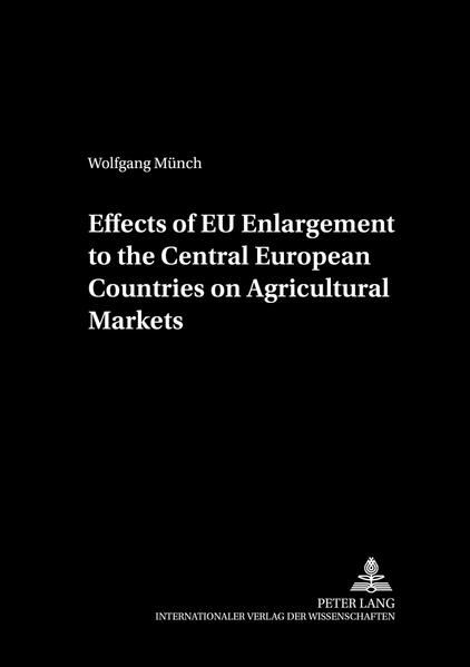 Effects of EU Enlargement to the Central European Countries on Agricultural Markets