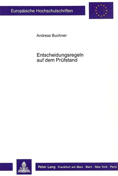 Entscheidungsregeln auf dem Prüfstand