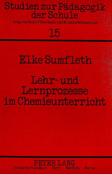 Lehr- und Lernprozesse im Chemieunterricht