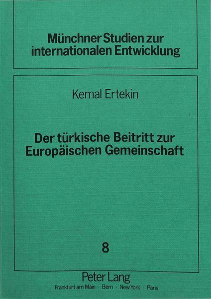 Der türkische Beitritt zur Europäischen Gemeinschaft