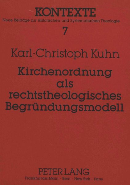 Kirchenordnung als rechtstheologisches Begründungsmodell