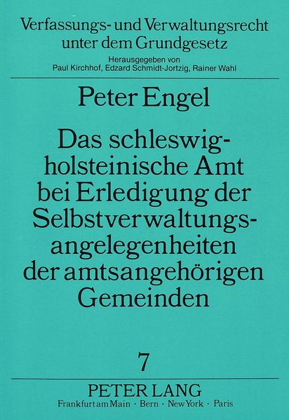 Das schleswig-holsteinische Amt bei Erledigung der Selbstverwaltungsangelegenheiten der amtsangehörigen Gemeinden