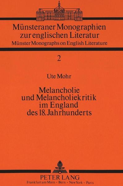 Melancholie und Melancholiekritik im England des 18. Jahrhunderts