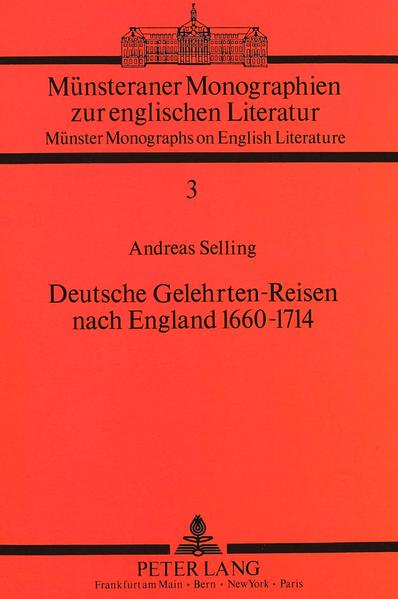 Deutsche Gelehrten-Reisen nach England 1660-1714