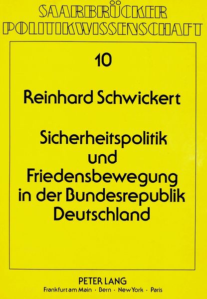 Sicherheitspolitik und Friedensbewegung in der Bundesrepublik Deutschland