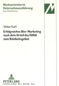Erfolgreiches Bier-Marketing nach dem Urteil des EUGH zum Reinheitsgebot