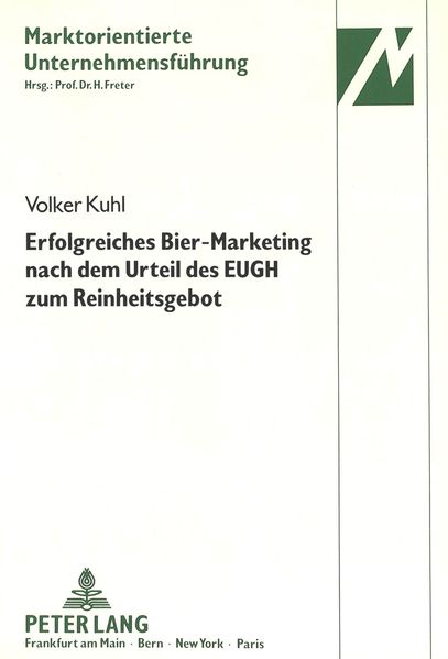 Erfolgreiches Bier-Marketing nach dem Urteil des EUGH zum Reinheitsgebot