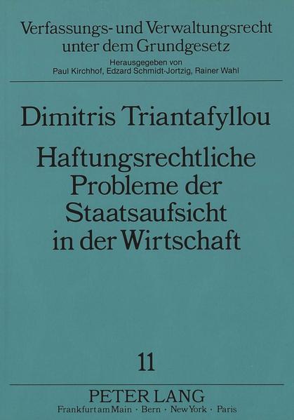 Haftungsrechtliche Probleme der Staatsaufsicht in der Wirtschaft