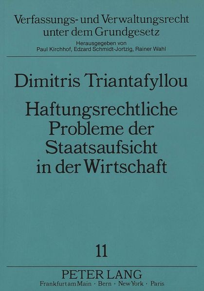 Haftungsrechtliche Probleme der Staatsaufsicht in der Wirtschaft
