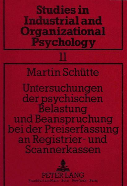 Untersuchungen der psychischen Belastung und Beanspruchung bei der Preiserfassung an Registrier- und Scannerkassen