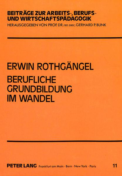 Berufliche Grundbildung im Wandel