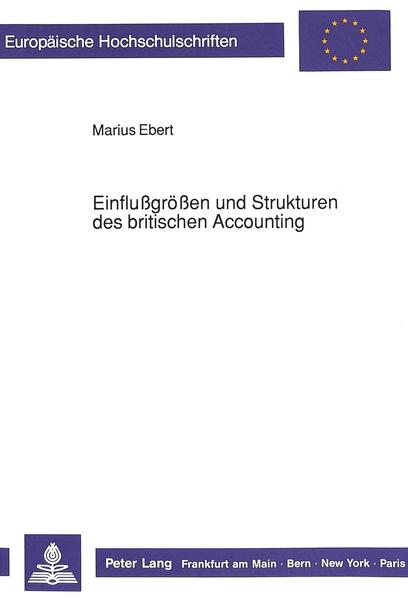 Einflußgrößen und Strukturen des britischen Accounting