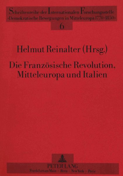 Die Französische Revolution, Mitteleuropa und Italien