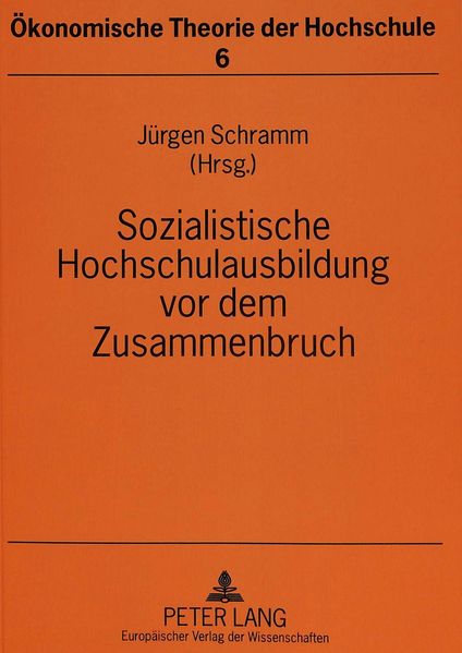Sozialistische Hochschulausbildung vor dem Zusammenbruch