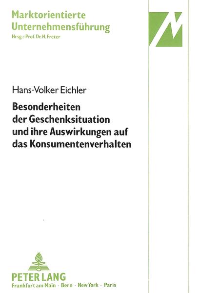 Besonderheiten der Geschenksituation und ihre Auswirkungen auf das Konsumentenverhalten