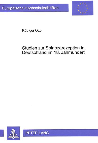 Studien zur Spinozarezeption in Deutschland im 18. Jahrhundert