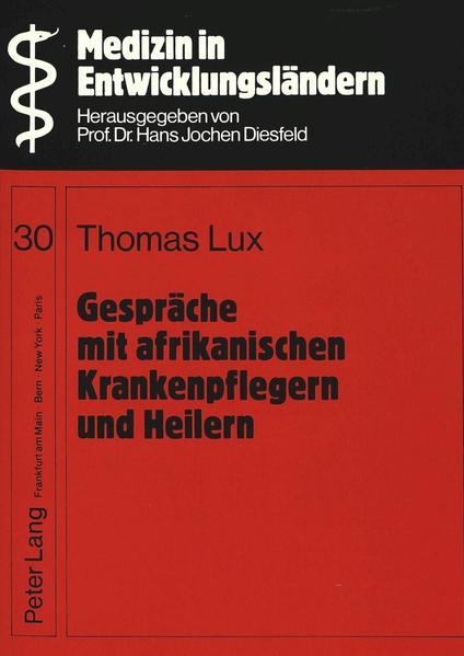 Gespräche mit afrikanischen Krankenpflegern und Heilern