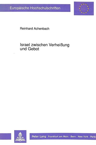 Israel zwischen Verheißung und Gebot