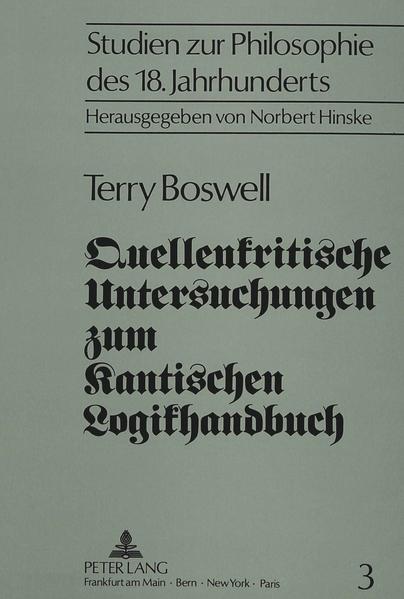 Quellenkritische Untersuchungen zum Kantischen Logikhandbuch