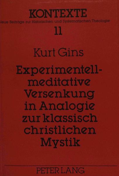 Experimentell-meditative Versenkung in Analogie zur klassisch christlichen Mystik