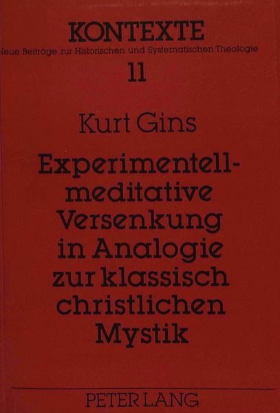 Experimentell-meditative Versenkung in Analogie zur klassisch christlichen Mystik