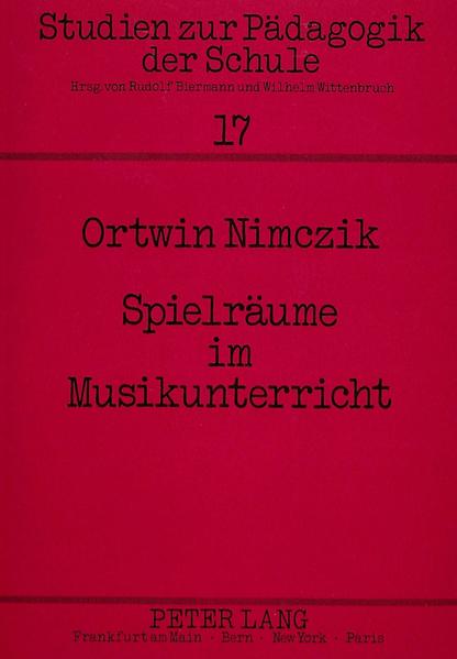 Spielräume im Musikunterricht