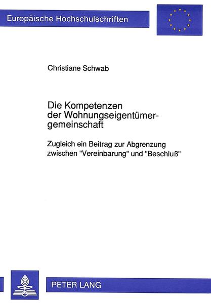 Die Kompetenzen der Wohnungseigentümergemeinschaft