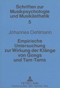 Empirische Untersuchung zur Wirkung der Klänge von Gongs und Tam-Tams