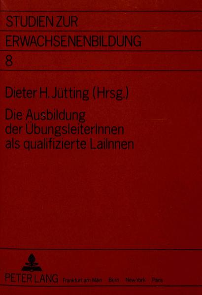 Die Ausbildung der ÜbungsleiterInnen als qualifizierte LaiInnen