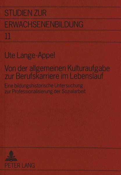 Von der allgemeinen Kulturaufgabe zur Berufskarriere im Lebenslauf