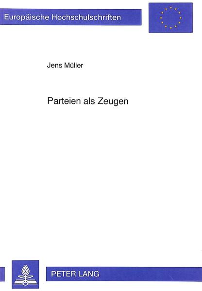 Parteien als Zeugen