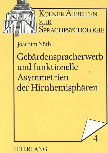 Gebärdenspracherwerb und funktionelle Asymmetrien der Hirnhemisphären