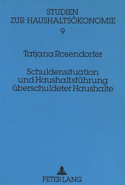 Schuldensituation und Haushaltsführung überschuldeter Haushalte