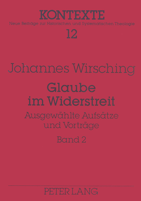 Glaube im Widerstreit