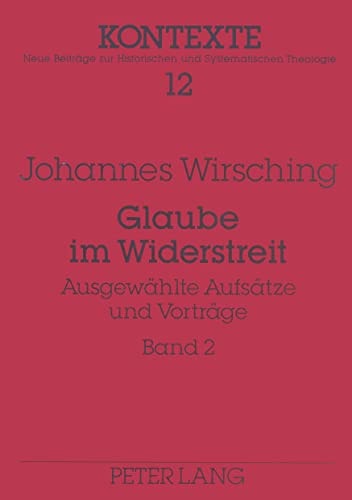 Glaube im Widerstreit