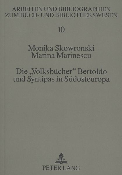 Die «Volksbücher» Bertoldo und Syntipas in Südosteuropa
