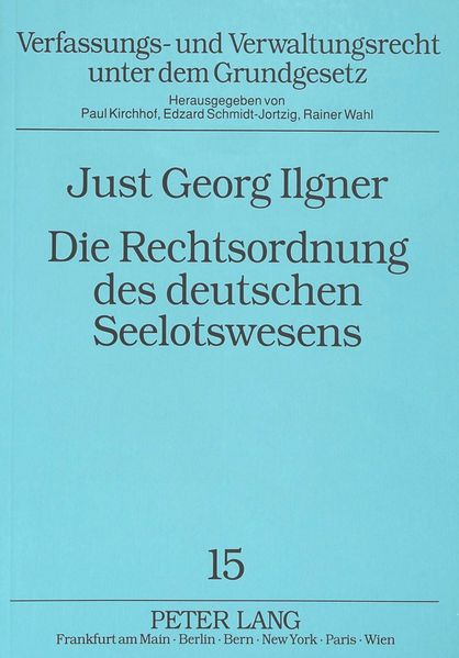 Die Rechtsordnung des deutschen Seelotswesens