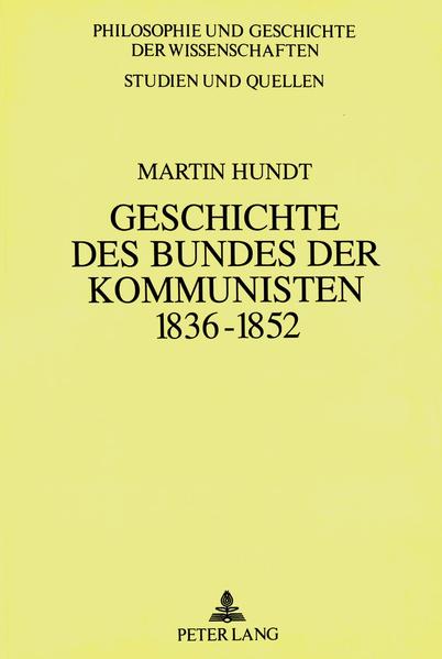 Geschichte des Bundes der Kommunisten 1836 bis 1852
