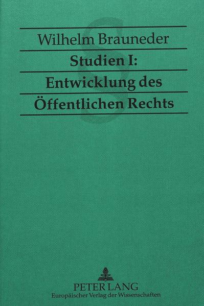 Studien I: Entwicklung des Öffentlichen Rechts