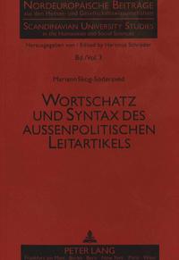 Wortschatz und Syntax des außenpolitischen Leitartikels